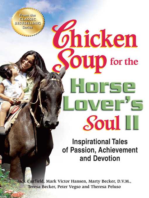 Title details for Chicken Soup for the Horse Lover's Soul II by Jack Canfield - Available